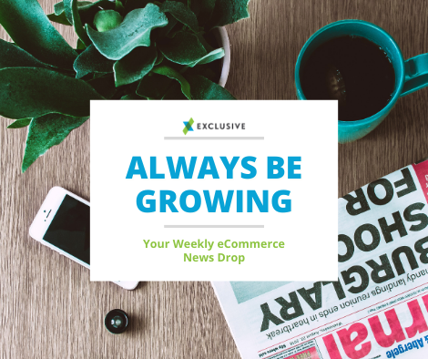 Always Be Growing eCommerce News